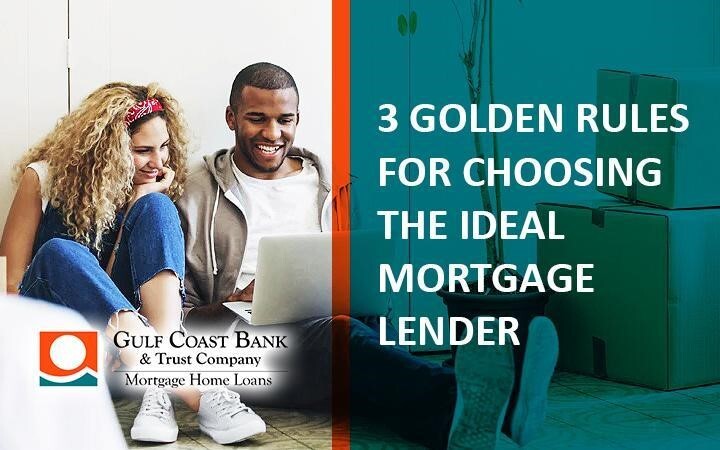 3 Golden Rules for Choosing the Ideal Mortgage Lender